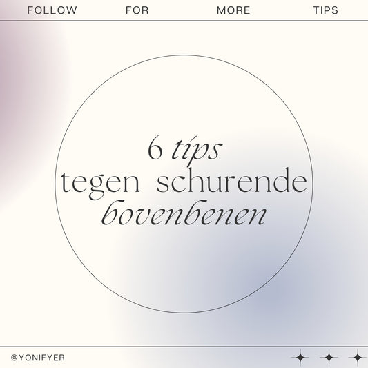 Schurende bovenbenen zijn verleden tijd met deze 6 TIPS - Yonifyer